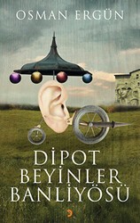 Dipot Beyinler Banliyösü - Cinius Yayınları