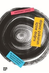 Dipsiz Çukurun İçine Doğru: Bir Nöropsikiyatrın Rahatsız Zihinler Üzerine Notları - Koç Üniversitesi Yayınları