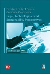Directors` Duty of Care in Corporate Governance: Legal, Technological, and Sustainability Perspectives - Adalet Yayınevi
