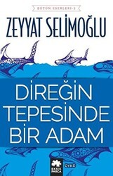 Direğin Tepesinde Bir Adam - Eksik Parça Yayınları