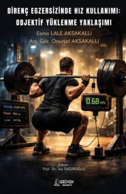 Direnç Egzersizinde Hız Kullanımı: Objektif Yüklenme Yaklaşımı - 1