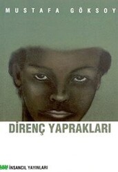 Direnç Yaprakları - İnsancıl Yayınları