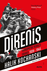Direniş Avrupa’da Yeraltı Savaşı, 1939-1945 - Alfa Yayınları