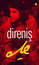 Direniş Che - Kafe Kültür Yayıncılık