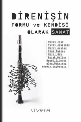 Direnişin Formu ve Kendisi Olarak Sanat - 1