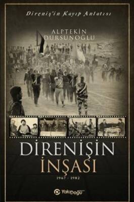 Direnişin İnşası 1967 - 1982 - 1