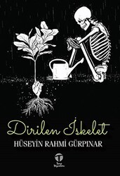 Dirilen İskelet - Tema Yayınları