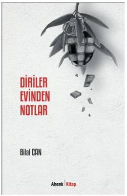 Diriler Evinden Notlar - 1