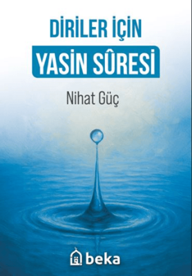 Diriler İçin Yasin Suresi - 1