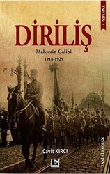 Diriliş: Mahşerin Galibi 1918-1925 - Çınaraltı Yayınları