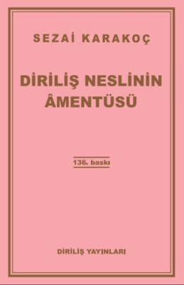 Diriliş Neslinin Amentüsü - 1
