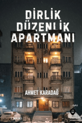 Dirlik Düzenlik Apartmanı - Mahal Edebiyat