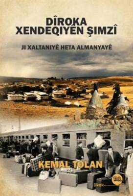 Diroka Xendeqiyen Şımzi ji Xaltaniye Heta Almanyaye - 1