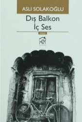 Dış Balkon İç Ses - Kurgu Kültür Merkezi