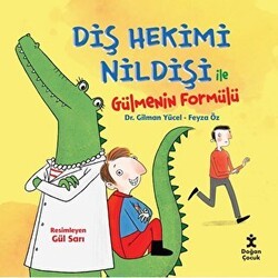 Diş Hekimi Nildişi İle Gülmenin Formülü - Doğan Çocuk