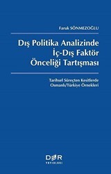 Dış Politika Analizinde İç-Dış Faktör Önceliği Tartışması - Der Yayınları