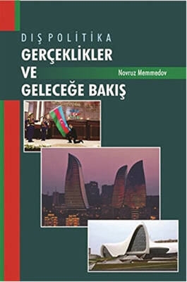 Dış Politika - Gerçeklikler ve Geleceğe Bakış - 1