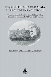 Dış Politika Karar Alma Sürecinde İnancın Rolü - Sonçağ Yayınları