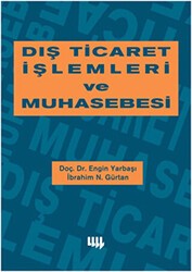 Dış Ticaret İşlemleri ve Muhasebesi - Literatür Yayıncılık
