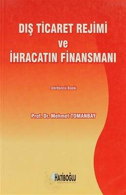 Dış Ticaret Rejimi ve İhracatın Finansmanı - 1