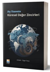 Dış Ticarette Küresel Değer Zincirleri - Nisan Kitabevi