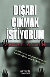 Dışarı Çıkmak İstiyorum - Artikel Yayıncılık