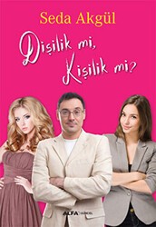 Dişilik mi, Kişilik mi? - Alfa Yayınları