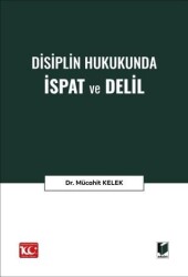 Disiplin Hukukunda İspat ve Delil - Adalet Yayınevi