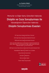 Disiplin ve Ceza Soruşturması İle Disiplin Soruşturması Esasları - Seçkin Yayıncılık
