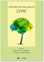 Disiplinler Arası Bakış Açısı ile Çevre - Hiperlink Yayınları