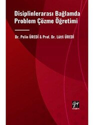 Disiplinlerarası Bağlamda Problem Çözme Öğretimi - Gazi Kitabevi