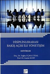 Disiplinlerarası Bakış Açısı ile Yönetişim - Gazi Kitabevi