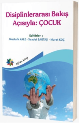 Disiplinlerarası Bakış Açısıyla: Çocuk - 1