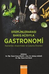 Disiplinlerarası Bakış Açısıyla Gastronomi - Detay Yayıncılık