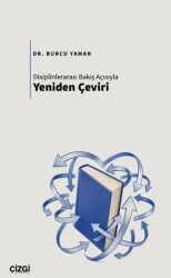Disiplinlerarası Bakış Açısıyla Yeniden Çeviri - Çizgi Kitabevi Yayınları