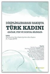 Disiplinlerarası Bakışta Türk Kadını - Hiperlink Yayınları