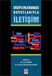 Disiplinlerarası Boyutlarıyla İletişim - Ekin Basım Yayın