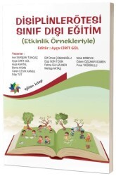 Disiplinlerötesi Sınıf Dışı Eğitim Etkinlik Örnekleriyle - Eğiten Kitap