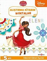 Disney Eğitsel Prenses Elena Alıştırma Kitabım Noktalar - Beta Kids