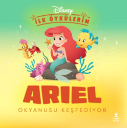 Disney İlk Öykülerim - Ariel Okyanusu Keşfediyor - Doğan Çocuk