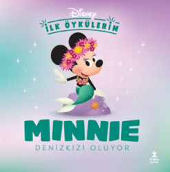 Disney İlk Öykülerim - Minnie Denizkızı Oluyor - Doğan Çocuk