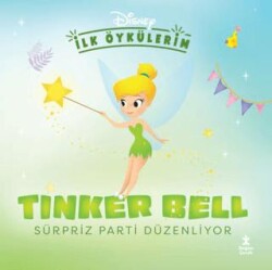 Disney İlk Öykülerim – Tinker Bell Sürpriz Parti Düzenliyor - Doğan Çocuk