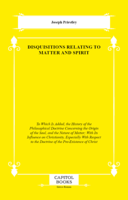 Disquisitions Relating to Matter and Spirit - 1