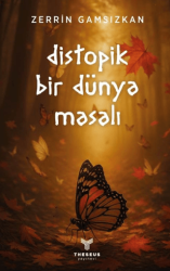 Distopik Bir Dünya Masalı - Theseus Yayınevi