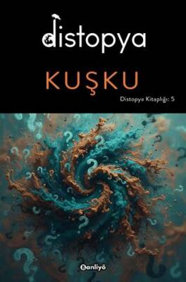 Distopya - Kuşku - 1