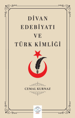 Divan Edebiyatı ve Türk Kimliği - 1