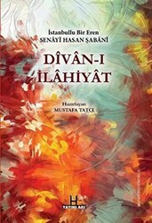 Divan-ı İlahiyat - İstanbullu Bir Eren Senayi Hasan Şabani - H Yayınları