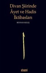 Divan Şiirinde Ayet ve Hadis İktibasları - Kitabevi Yayınları