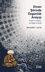 Divan Şiirinde Özgünlük Arayışı - Fidan Kitap