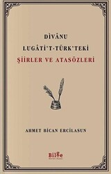 Divanu Lugati`t-Türk`teki Şiirler ve Atasözleri - 1